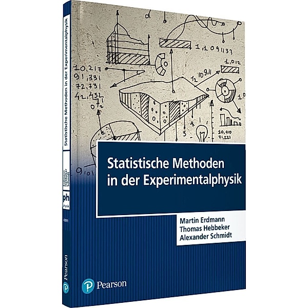 Statistische Methoden in der Experimentalphysik, Martin Erdmann, Thomas Hebbeker, Alexander Schmidt