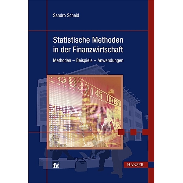 Statistische Methoden in der Finanzwirtschaft, Sandro Scheid