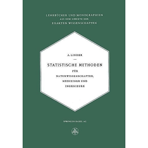 Statistische Methoden / Lehrbücher und Monographien aus dem Gebiete der exakten Wissenschaften Bd.6, Arthur Linder