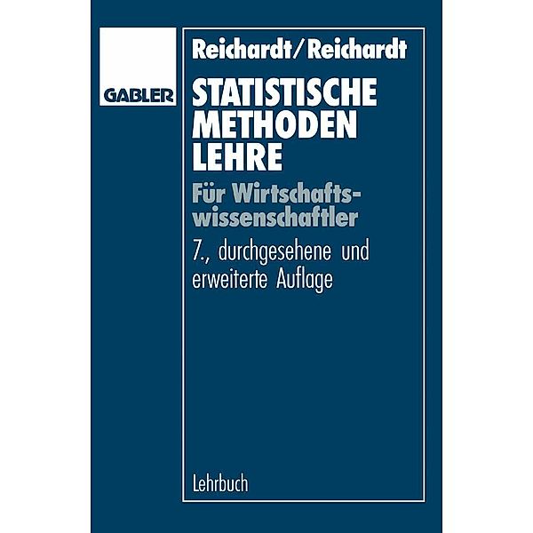 Statistische Methodenlehre für Wirtschaftswissenschaftler, Helmut Reichardt, Ágnes Reichardt