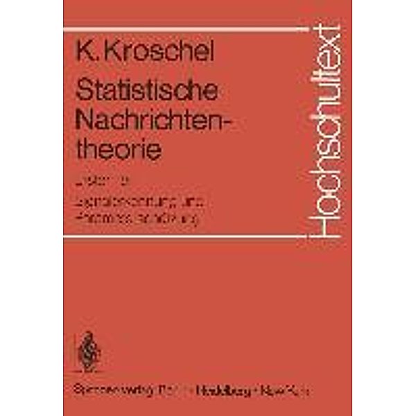 Statistische Nachrichtentheorie, Kristian Kroschel