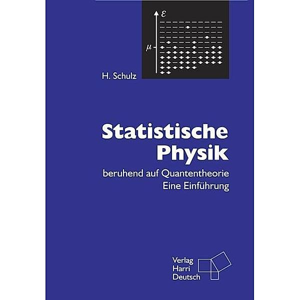 Statistische Physik beruhend auf Quantentheorie, Hermann Schulz