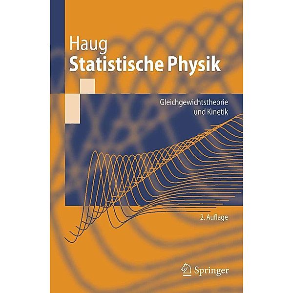 Statistische Physik / Springer-Lehrbuch, Hartmut Haug