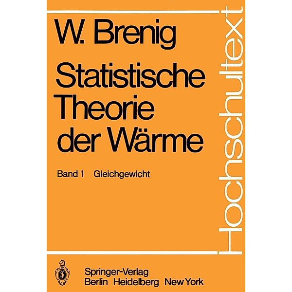 Statistische Theorie der Wärme / Hochschultext, W. Brenig