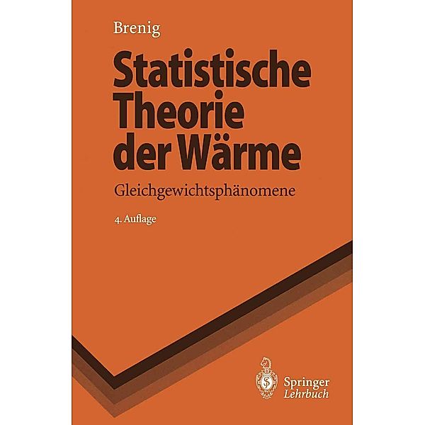 Statistische Theorie der Wärme / Springer-Lehrbuch, Wilhelm Brenig