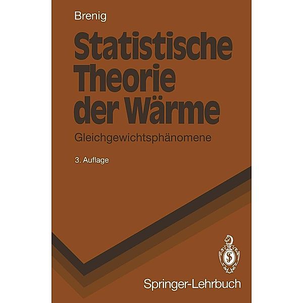 Statistische Theorie der Wärme / Springer-Lehrbuch, Wilhelm Brenig