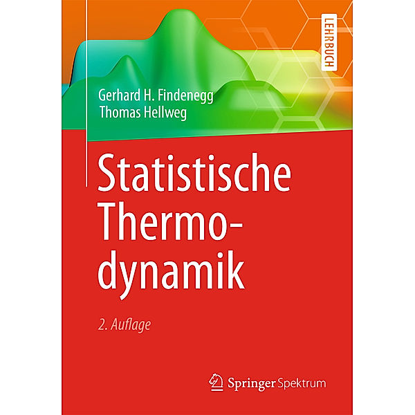 Statistische Thermodynamik, Gerhard H. Findenegg, Thomas Hellweg