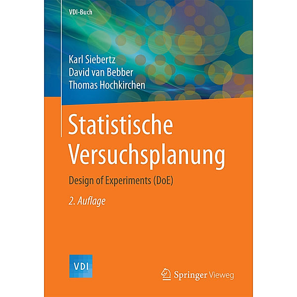 Statistische Versuchsplanung, Karl Siebertz, David van Bebber, Thomas Hochkirchen