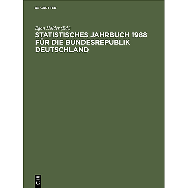 Statistisches Jahrbuch 1988 für die Bundesrepublik Deutschland
