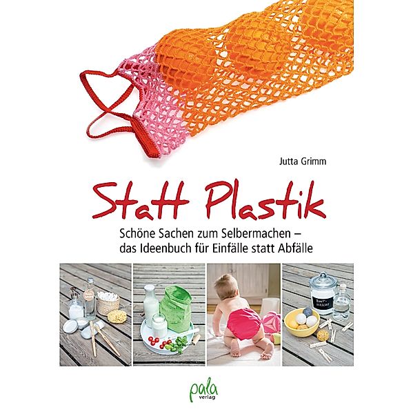 Statt Plastik, Jutta Grimm