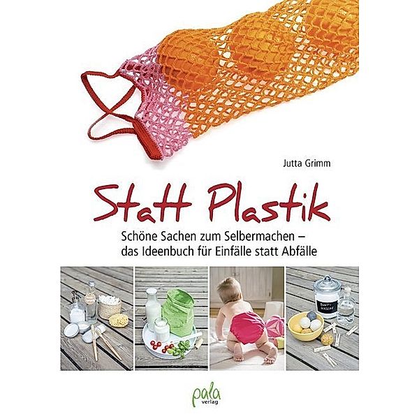 Statt Plastik, Jutta Grimm