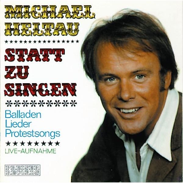Statt Zu Singen, Michael Heltau