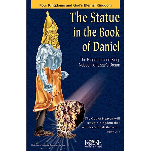 Statue in the Book of Daniel / Rose Publishing, Rose Publishing