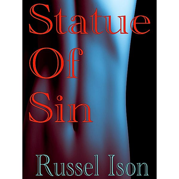 Statue Of Sin, Russel Ison