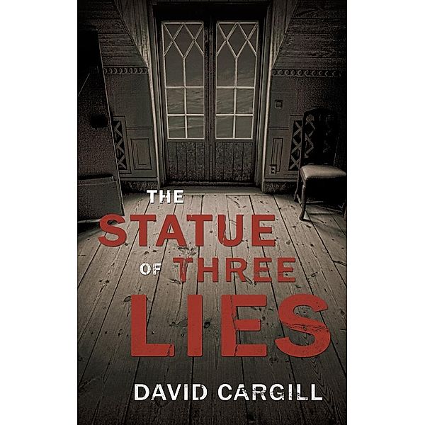 Statue of Three Lies, David Cargill