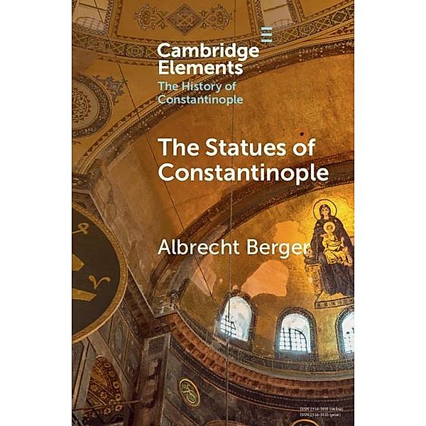 Statues of Constantinople / Elements in the History of Constantinople, Albrecht Berger