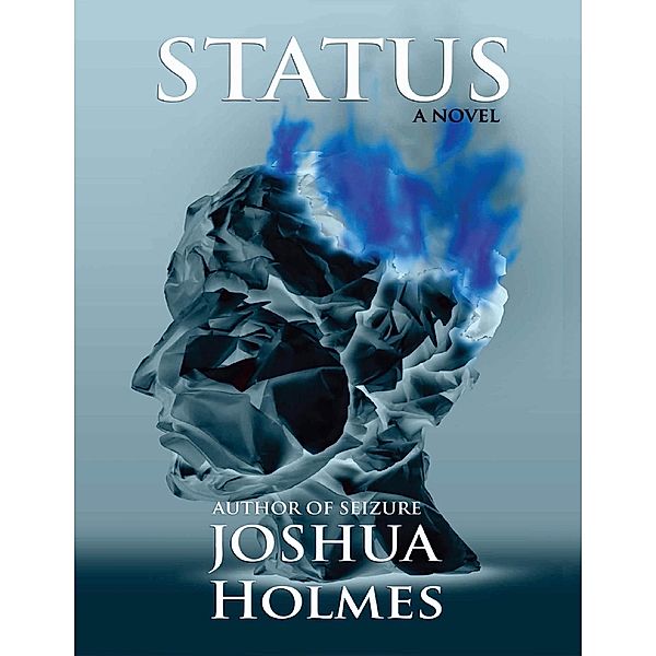 Status, Joshua Holmes
