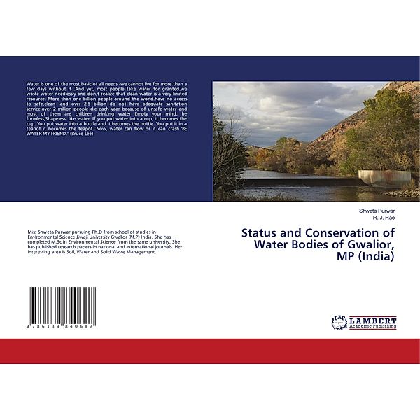 Status and Conservation of Water Bodies of Gwalior, MP (India), Shweta Purwar, R. J. Rao