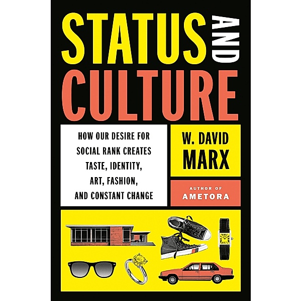 Status and Culture, W. David Marx