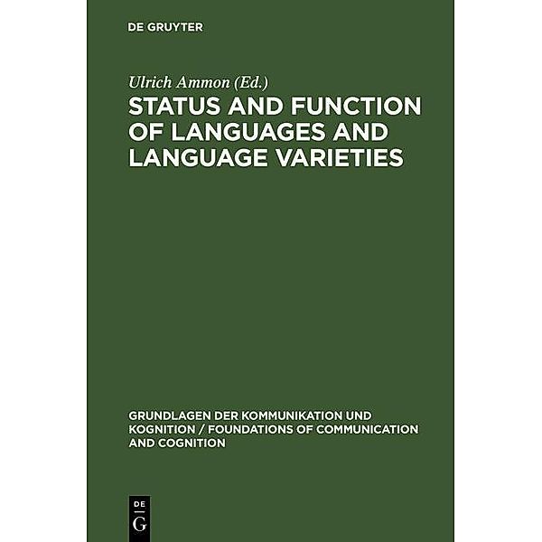 Status and Function of Languages and Language Varieties / Grundlagen der Kommunikation und Kognition / Foundations of Communication and Cognition