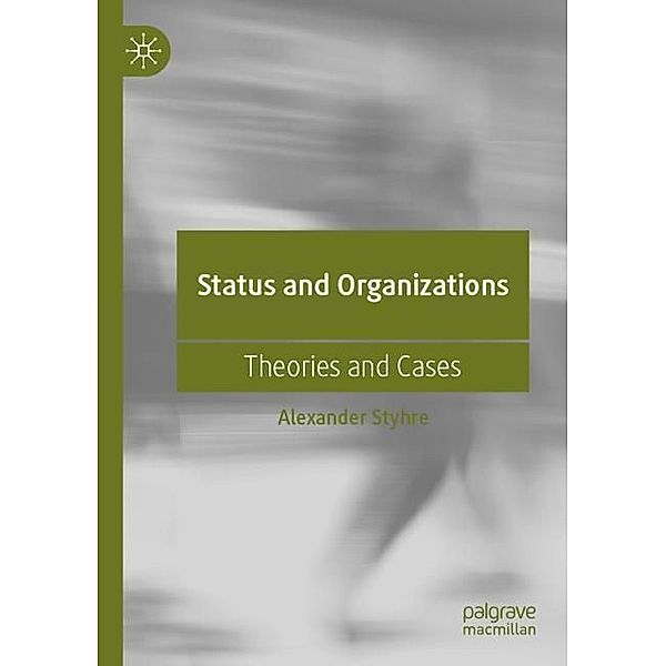 Status and Organizations, Alexander Styhre