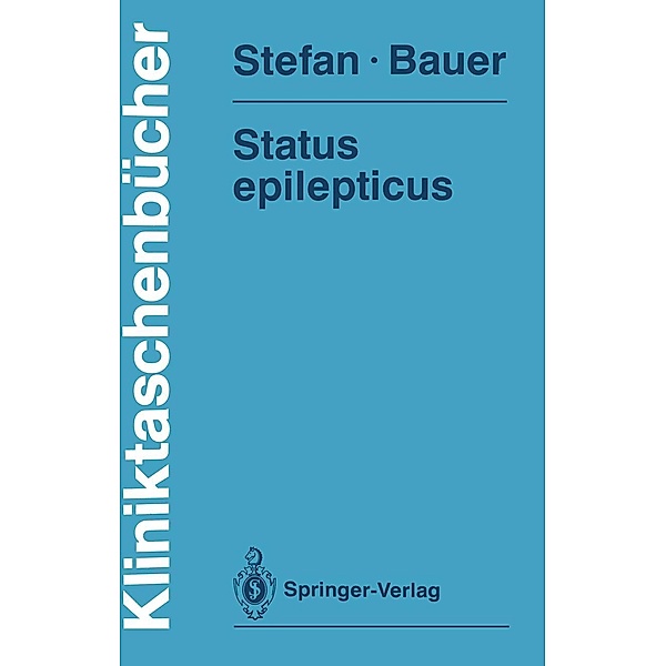 Status epilepticus / Kliniktaschenbücher, Hermann Stefan, Jürgen Bauer
