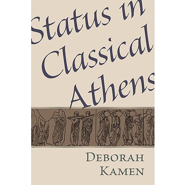 Status in Classical Athens, Deborah Kamen