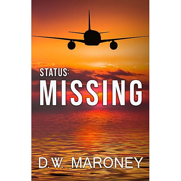 Status: Missing, D. W. Maroney