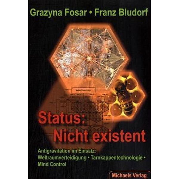 Status: Nicht existent, Grazyna Fosar, Franz Bludorf