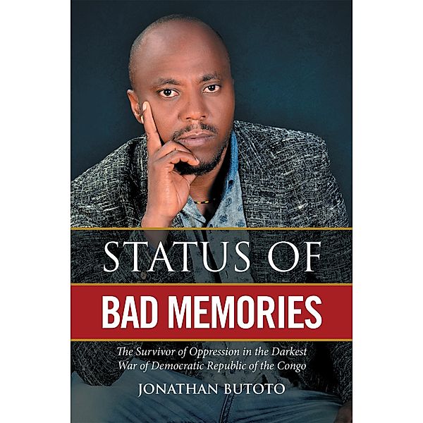 Status of Bad Memories, Jonathan Butoto
