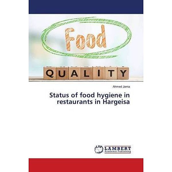 Status of food hygiene in restaurants in Hargeisa, Ahmed Jama