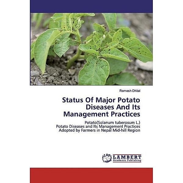 Status Of Major Potato Diseases And Its Management Practices, Ramesh Dhital