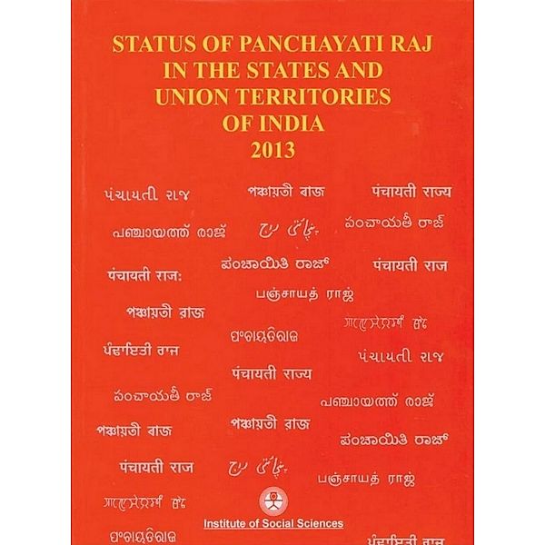 Status Of Panchayati Raj In The State And Union Territories Of India 2013, George Mathew, Buddhadeb Ghosh