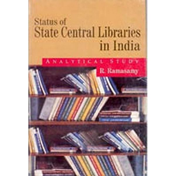 Status of State Central Libraries In India, R. Ramasamy