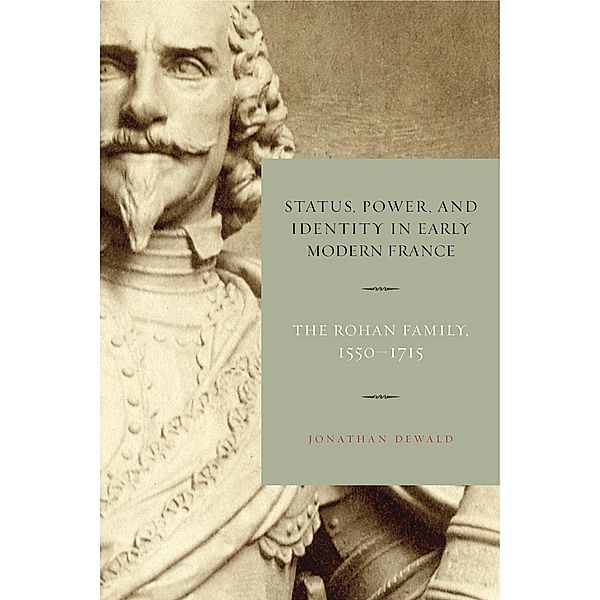 Status, Power, and Identity in Early Modern France, Jonathan Dewald