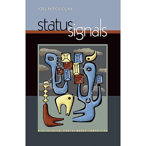 Status Signals, Joel M. Podolny