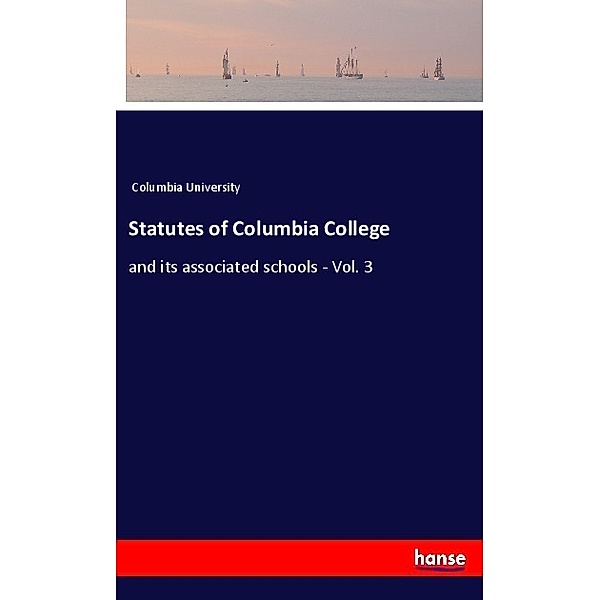 Statutes of Columbia College, Columbia University