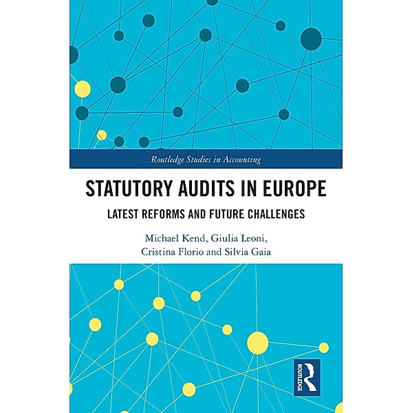 Statutory Audits in Europe, Michael Kend, Giulia Leoni, Cristina Florio, Silvia Gaia