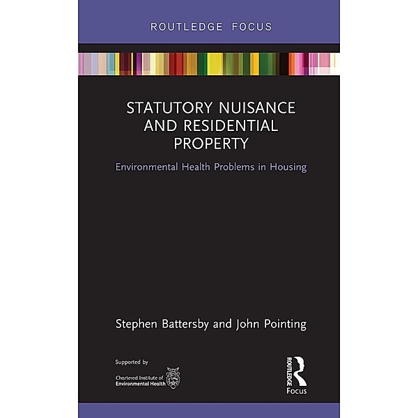 Statutory Nuisance and Residential Property, Stephen Battersby, John Pointing
