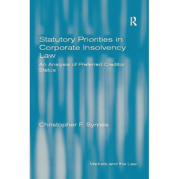 Statutory Priorities in Corporate Insolvency Law, Christopher F. Symes