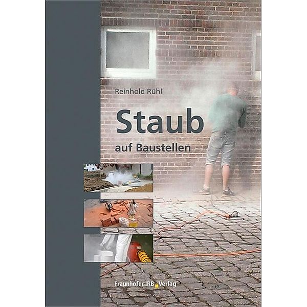 Staub auf Baustellen, Reinhold Rühl