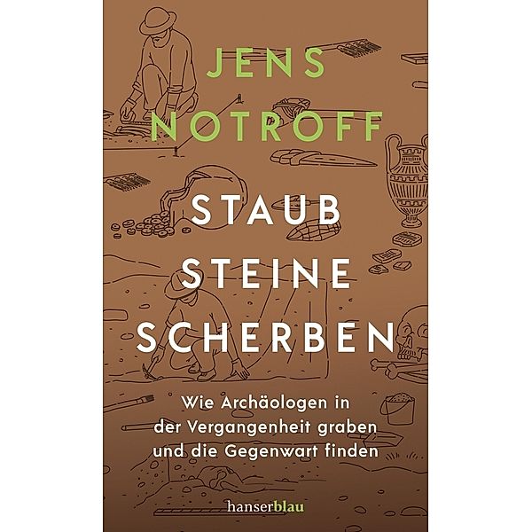 Staub, Steine, Scherben, Jens Notroff