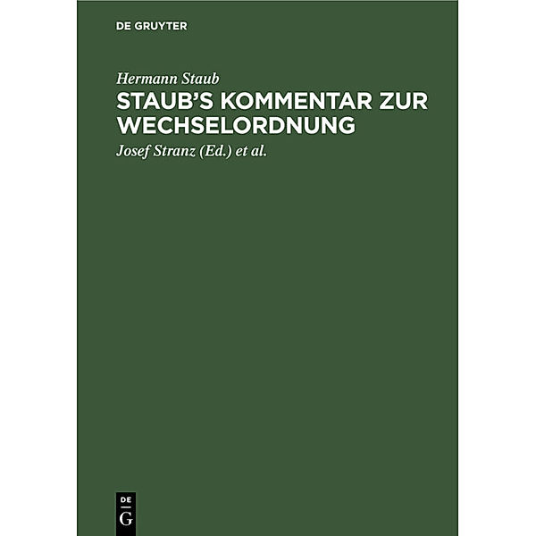 Staub's Kommentar zur Wechselordnung, Hermann Staub