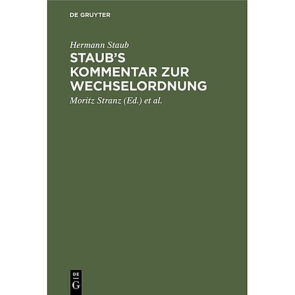 Staub's Kommentar zur Wechselordnung, Hermann Staub