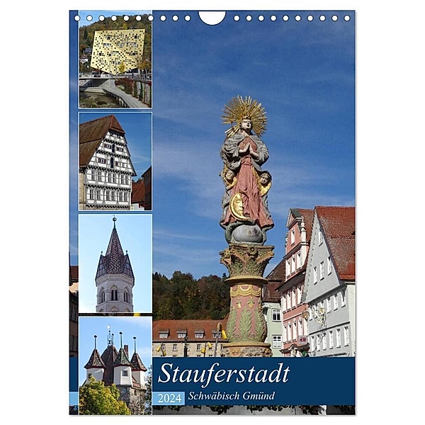 Stauferstadt Schwäbisch Gmünd (Wandkalender 2024 DIN A4 hoch), CALVENDO Monatskalender, Klaus-Peter Huschka