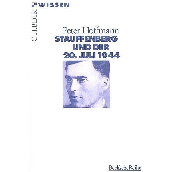Stauffenberg und der 20. Juli 1944, Peter Hoffmann