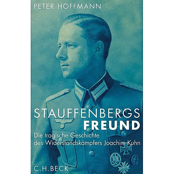 Stauffenbergs Freund, Peter Hoffmann