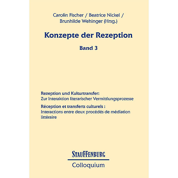 Stauffenburg Colloquium / 73.3 / Konzepte der Rezeption (Band 3), 3 Teile