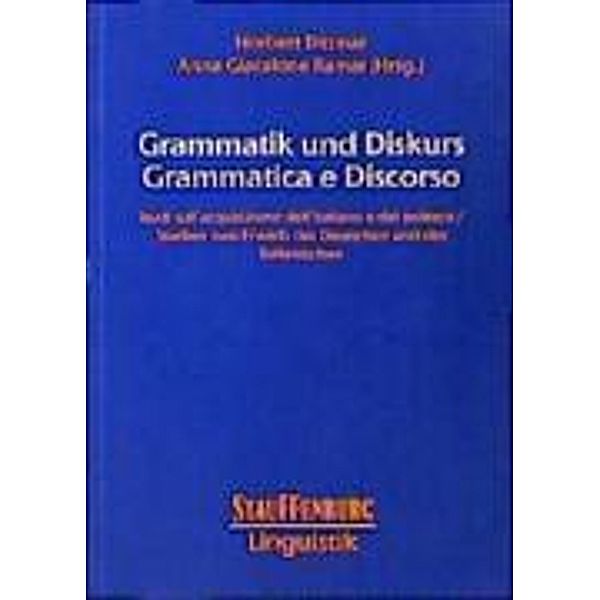 Stauffenburg Linguistik / Grammatik und Diskurs. Grammatica e Discorso