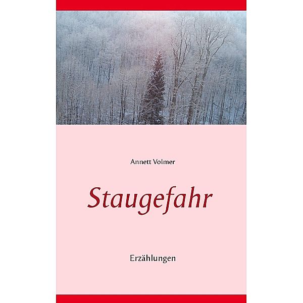 Staugefahr, Annett Volmer